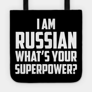 I'm Russian What's Your Superpower White Tote