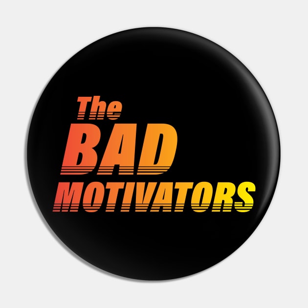 Alternate logo type only Pin by TheBadMotivators