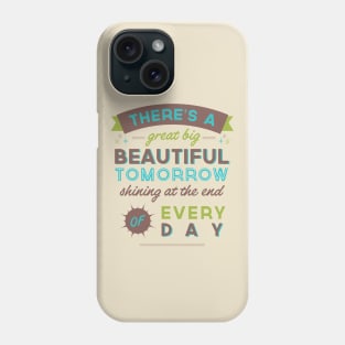 Beautiful Tomorrow (For light backgrounds) Phone Case