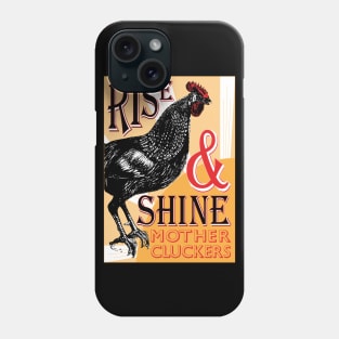 Rise and Shine Mother Cluckers | Vintage Rooster | Natures Alarm Clock | Phone Case