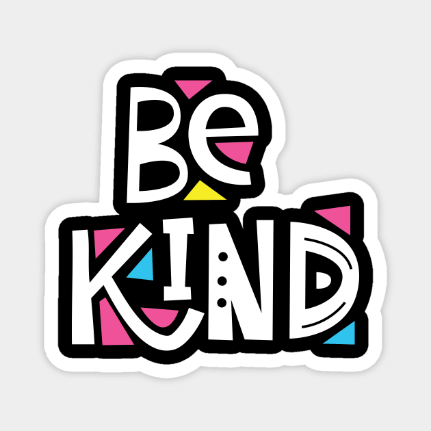 Be Kind Magnet by WMKDesign