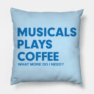 Musicals Plays Coffee Pillow