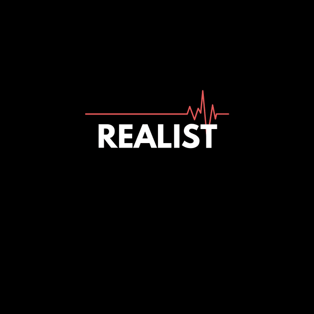 Realist. by KingSTart