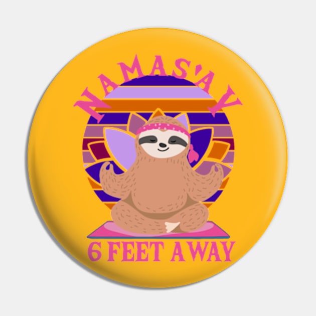 Retro Sunset Sloth Yoga Namas'ay 6 Feet Away Pin by Litaru