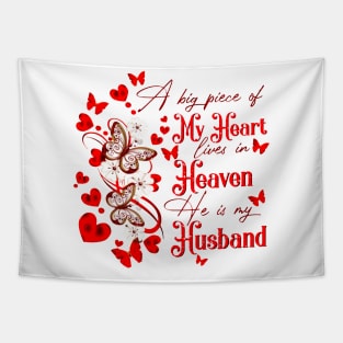 A Big Piece Of My Heart Lives In Heaven He Is My Husband Tapestry