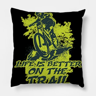 Better On A Downhill Trail Pillow