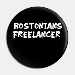 Bostonians freelancer for freelancers of Boston Pin