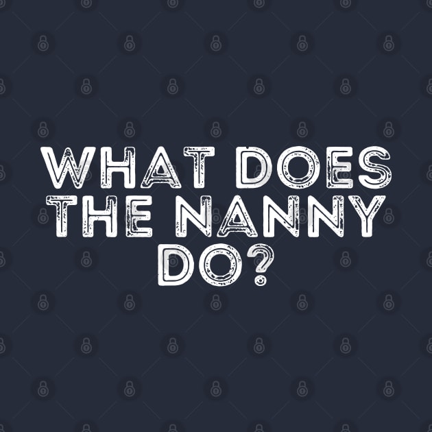 what does the nanny do by Gaming champion