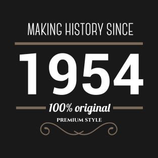 Making history since 1954 T-Shirt