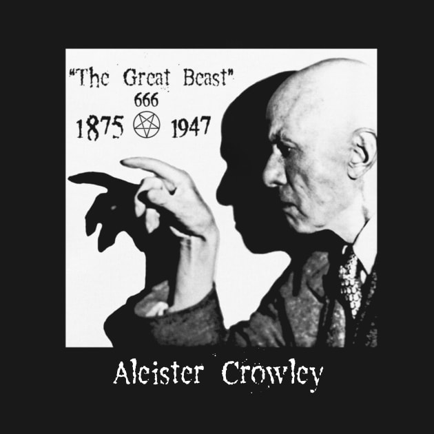 Aleister Crowley Infamous Occult. by Den Tbd