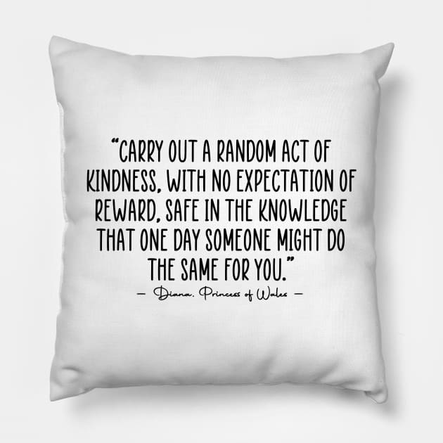 Princess Diana Quote Pillow by zap