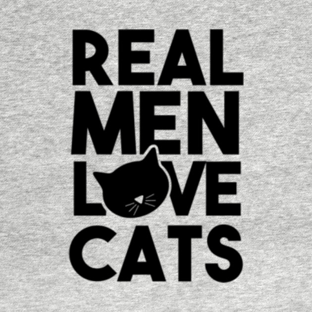 Real Me Love Cats Text With Cat Silhouette Real Men Love Cats