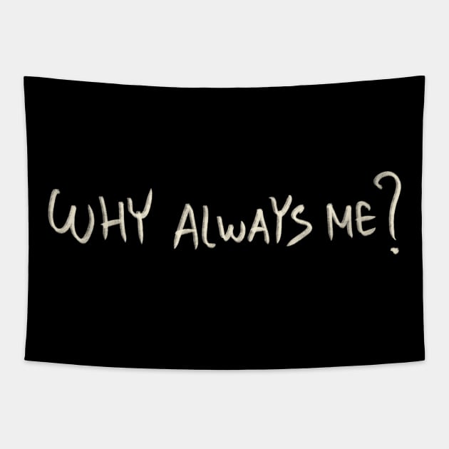 Why Always Me? Tapestry by Saestu Mbathi