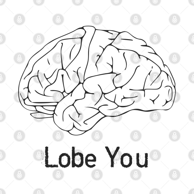 Lobe You by Shirts That Bangs