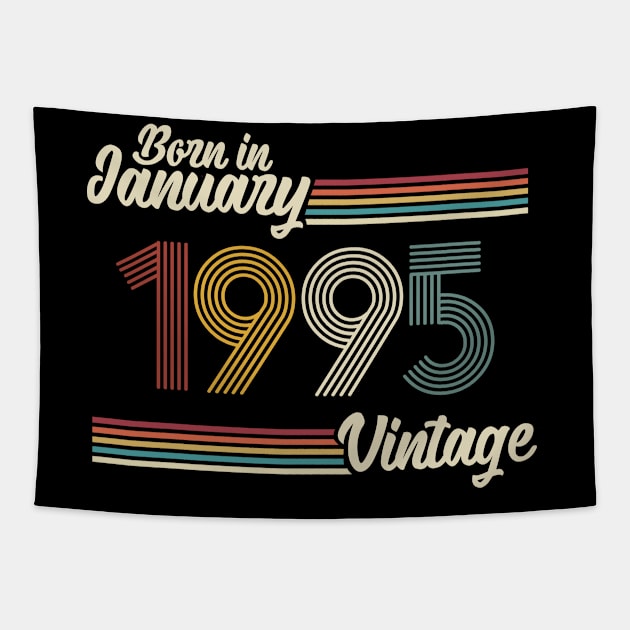 Vintage Born in January 1995 Tapestry by Jokowow