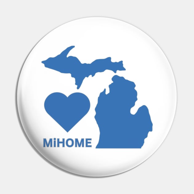 Michigan is my Home Pin by Shawn's Domain