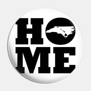 North Carolina and Hawai'i HOME Roots by Hawaii Nei All Day Pin