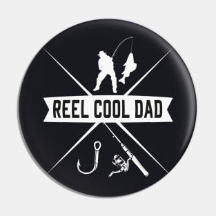 Reel cool Dad Fisher Fishing Father Gift Pin