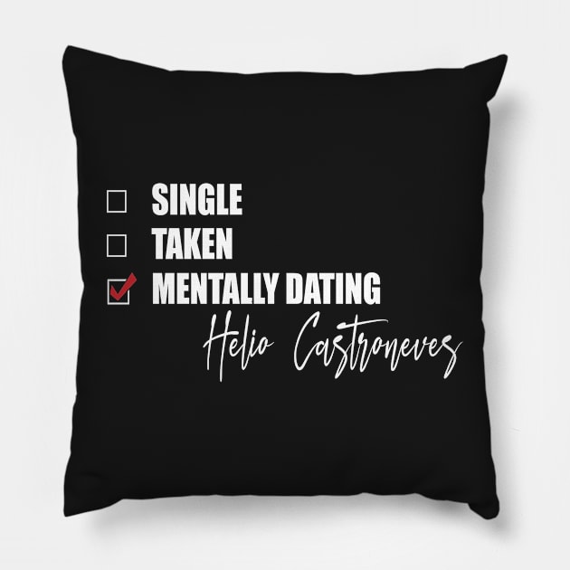 Mentally Dating Helio Castroneves Pillow by Bend-The-Trendd