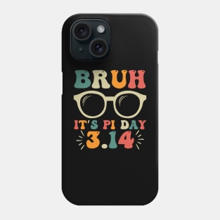 Bruh Pi Day 3.14 Pi Symbol Funny Pi Day Teachers Math Lovers Phone Case