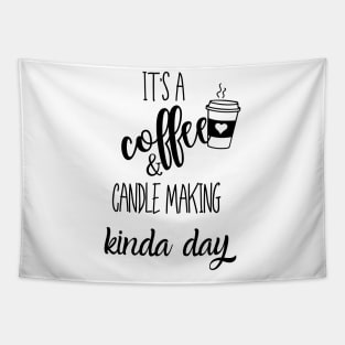 its a coffee and candle making kinda day Tapestry