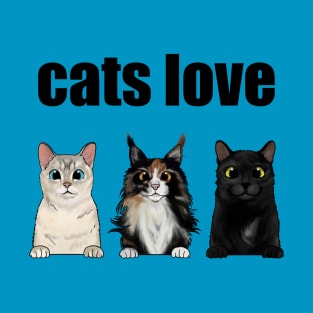 Cats Love T-Shirt