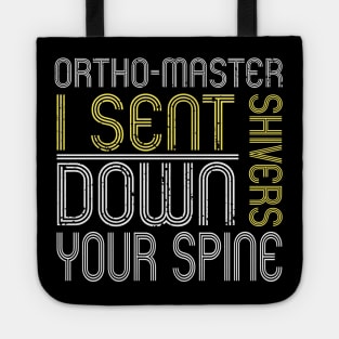 Orthopedist: I send shivers down your spine Tote
