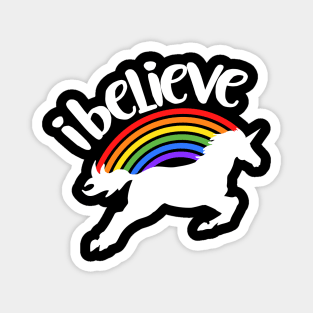 I believe in Unicorns Magnet