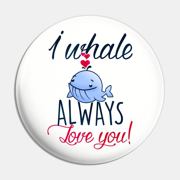 I whale always love you! Pin by Cheesybee