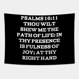 Psalm 16:11 King James Version (KJV) Bible Verse Typography Tapestry