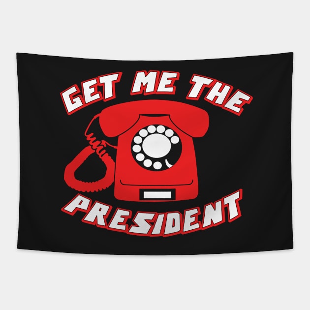 Get Me The President Tapestry by TrulyMadlyGeekly