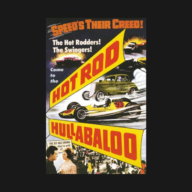 Vintage Drive-In Movie Poster - Hot Rod Hullabaloo by Starbase79