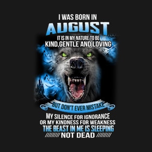 I Was Born In August T-Shirt