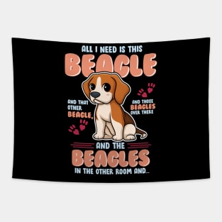 All I Need is This Beagle and That Other Beagle... Tapestry