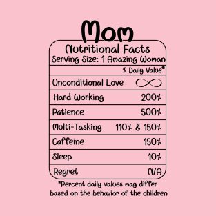 Mom Nutritional Facts (for Light Shirts) T-Shirt