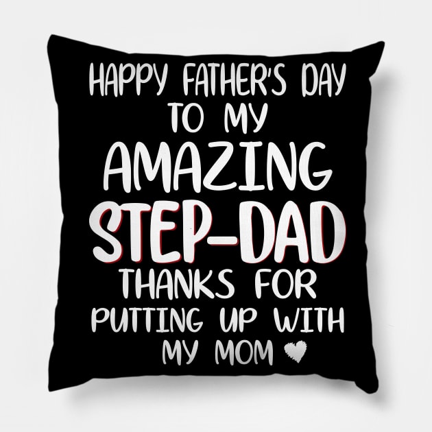 Happy father's day step dad Pillow by WorkMemes