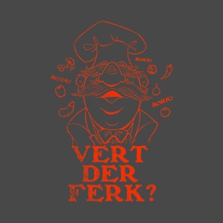 Vert Der Ferk - The Swedish Chef Retro T-Shirt