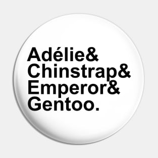 Adélie, Chinstrap, Emperor, Gentoo (Black) Pin