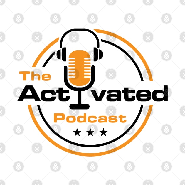 the activated podcast by theactivated podcast