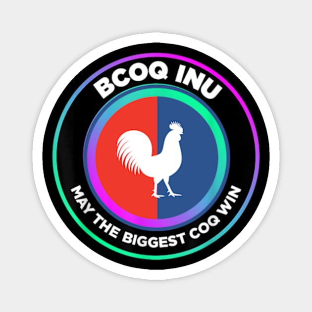 may-the-biggest-coq-win Magnet by Alexa