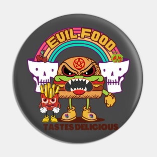 Evil food delicious Pin