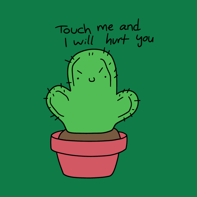 "Touch Me and I Will Hurt You" Cactus by saradaboru