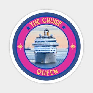 The Cruise Queen Magnet