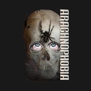 Arachnophobia T-Shirt