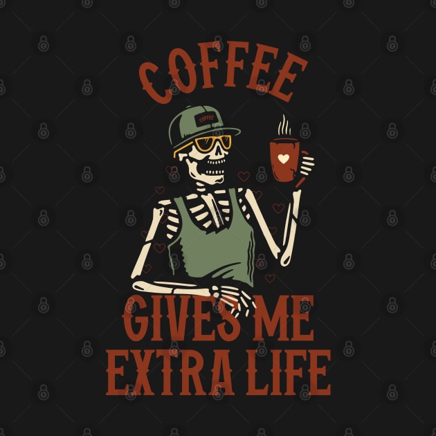 Coffee Gives Me Extra Life by Scaryzz