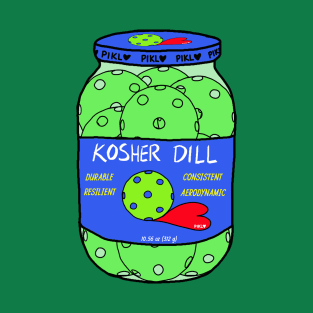 Jar of Kosher Dill Pickleballs T-Shirt