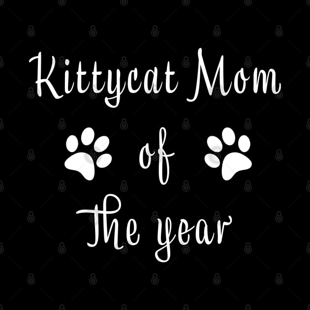 Kittycat Mom of the Year Paw Prints by Ray Wellman Art