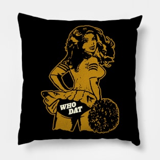 WHO DAT Cheerleader Pillow