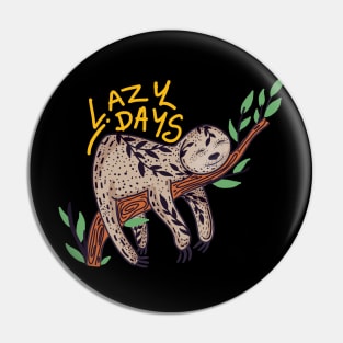 Sloth Lazy days Pin