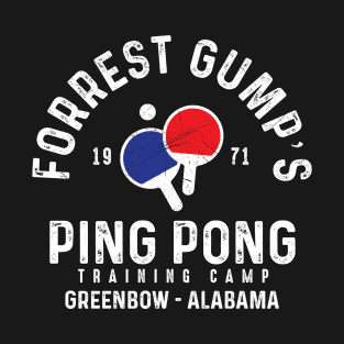 Forrest gump ping pong Training camp 1971 T-Shirt
